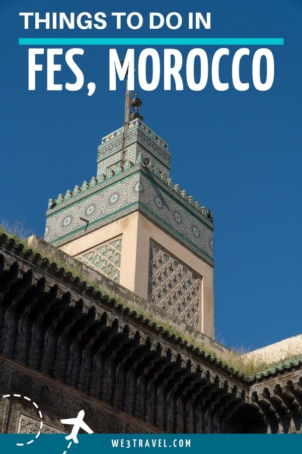 Find out the best things to do when you travel to Fes, Morocco including where to stay and what to do. #fesmorocco #fes #morocco