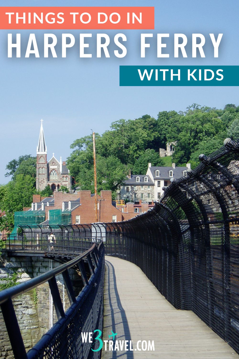Harpers Ferry, West Virginia is a great destination to visit with kids, full of history at the Harpers Ferry National Historical Park, and adventure, with the confluence of the Potomac and Shenandoah Rivers.