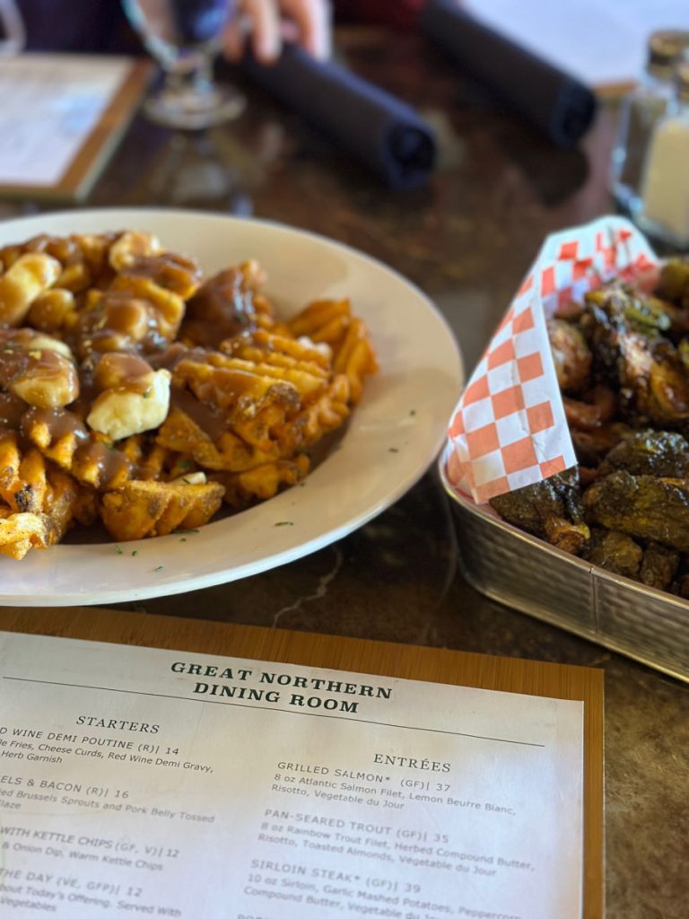 poutine and brussels sprout with Great Northern dining room menu